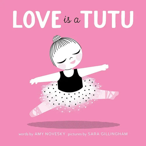Abrams Books Love Is a Tutu Book