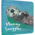 Chronicle Books Chronicle Books Mommy Snuggles Book