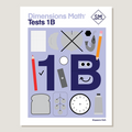 Cover of 'Dimensions Math Tests 1B' featuring test prep items like pencils, paper, and a protractor, with the Singapore Math logo and the numbers 1 and 1B prominently displayed.