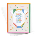 Easyhand Goods Cool People Make Cool Kids Greeting Card