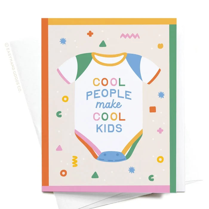 Easyhand Goods Cool People Make Cool Kids Greeting Card