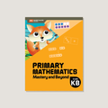 Cover of 'Primary Mathematics Mastery and Beyond' workbook for Grade KB, featuring an illustration of a smiling fox with a die and mathematical symbols, with an orange and yellow color scheme.