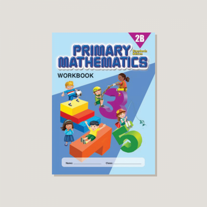 Primary Mathematics 2B Standards Edition Workbook cover, dark blue background with illustrated children playing on large, colorful numbers and math symbols