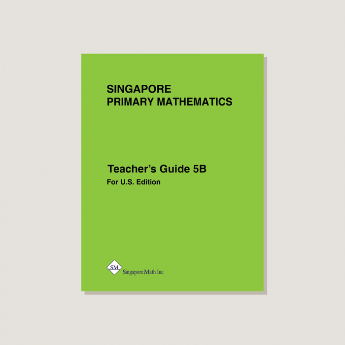 Singapore Primary Mathematics U.S. Edition Teacher's Guide 5B featuring a lime green background and black lettering